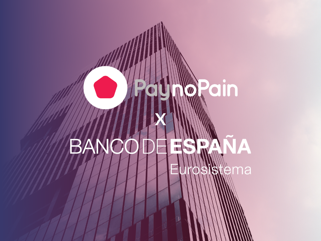 PaynoPain obtiene la licencia completa de Entidad de Pagos del Banco de España