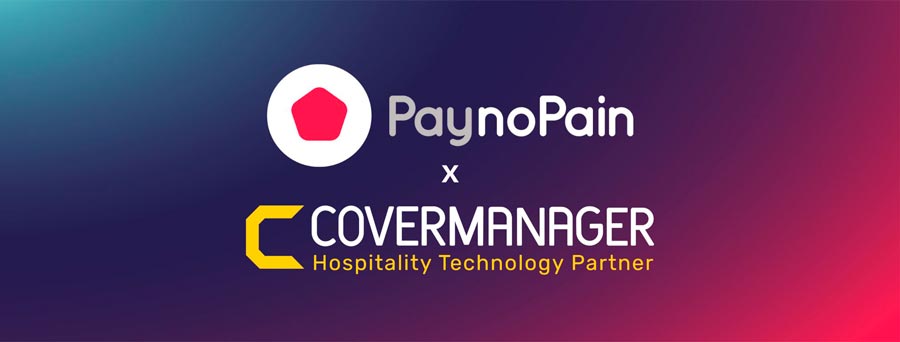 PaynoPain and CoverManager team up to optimize payments in restaurants thanks to QR