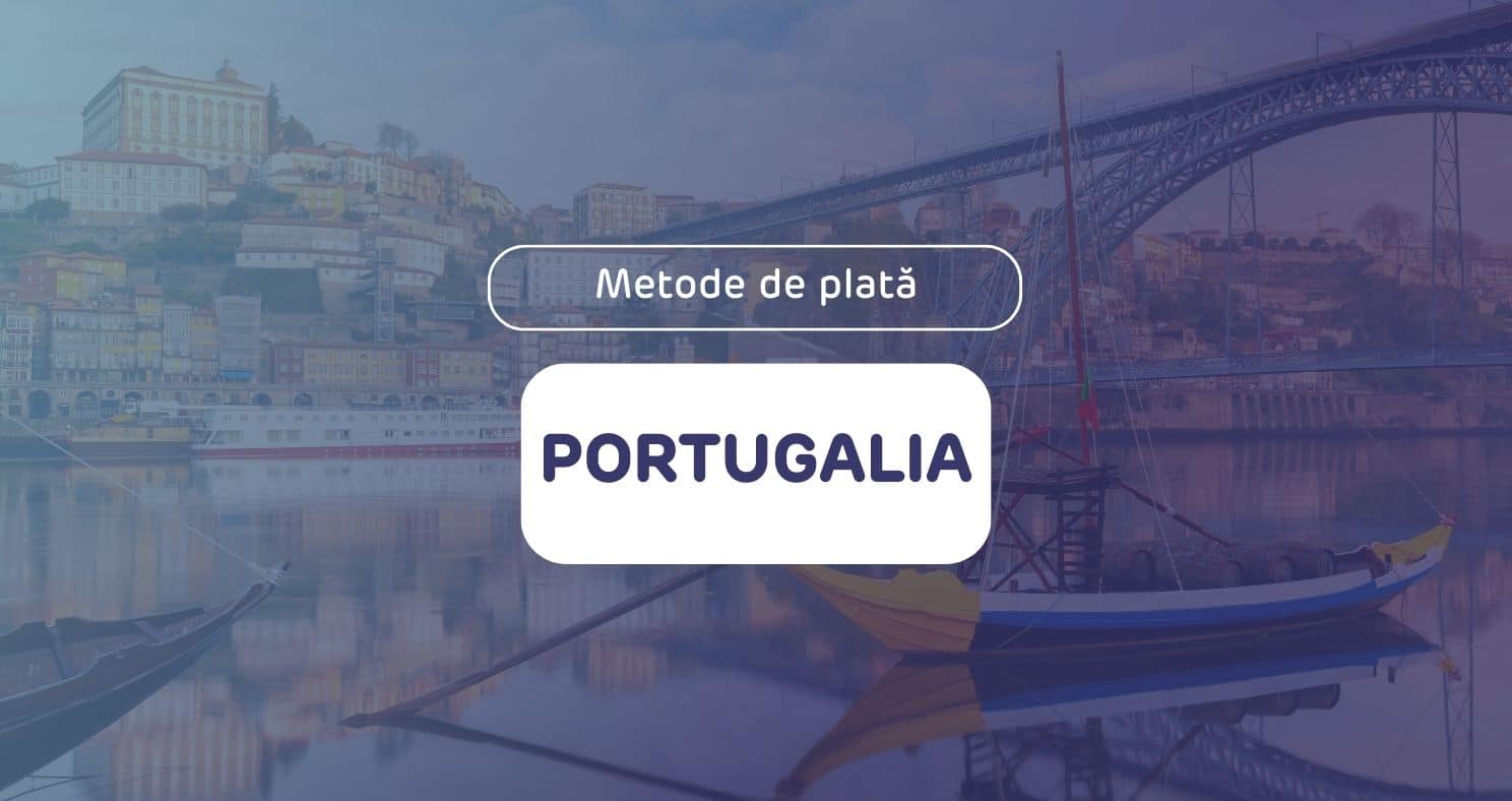 Metode de plată în Portugalia în 2025: tendințe și obiceiuri ale consumatorilor